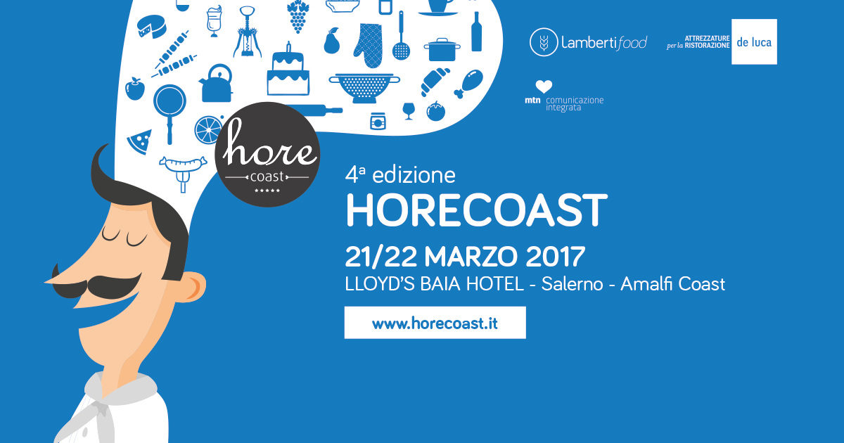 HoReCoast, il 21 e 22 marzo 2017 la IV edizione al Lloyd’s Baia Hotel
