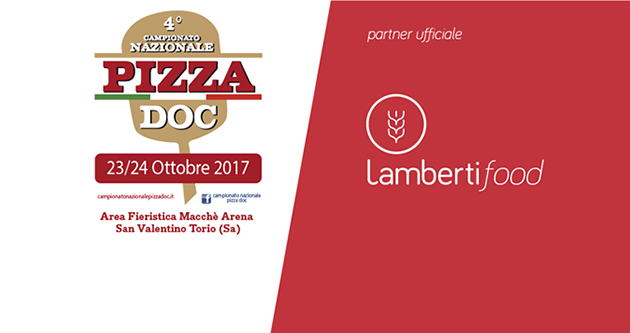 Lamberti Food partner ufficiale del 4° Campionato Nazionale Pizza DOC