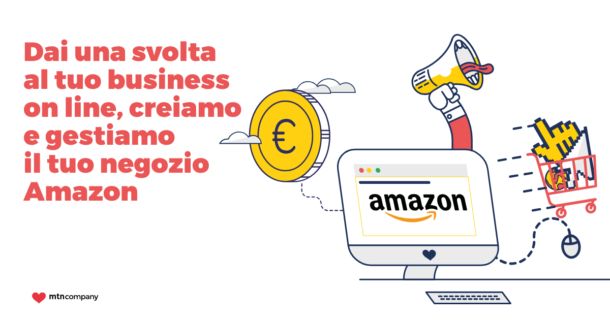 Dai una svolta al tuo business on line, creiamo e gestiamo il tuo negozio Amazon