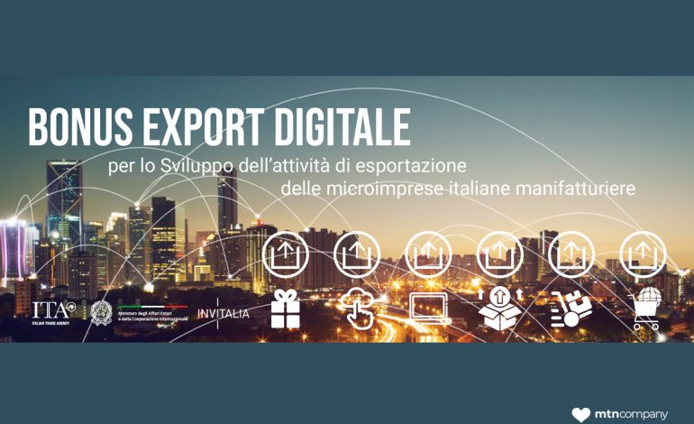 Bonus Export Digitale, 4mila euro a fondo perduto per micro e piccole imprese manifatturiere con sede in Italia